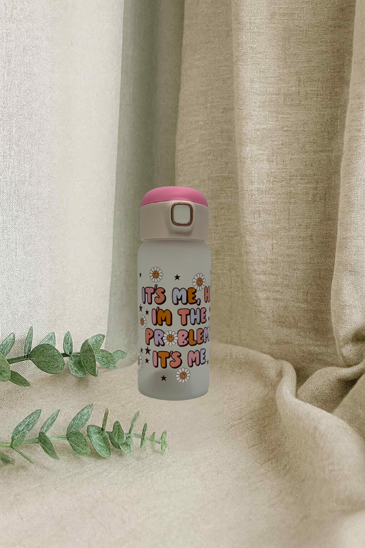 Bouteille en vitre - c’est moi le problème