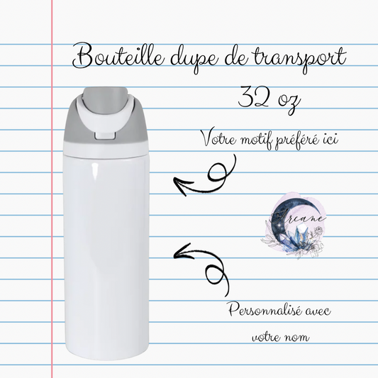 PRÉVENTE dupe bouteille de transport 32 oz personnalisable